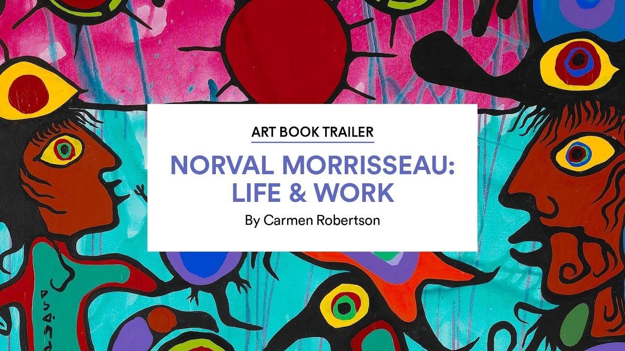 Discover Norval Morrisseau: Life & Work by Carmen Robertson