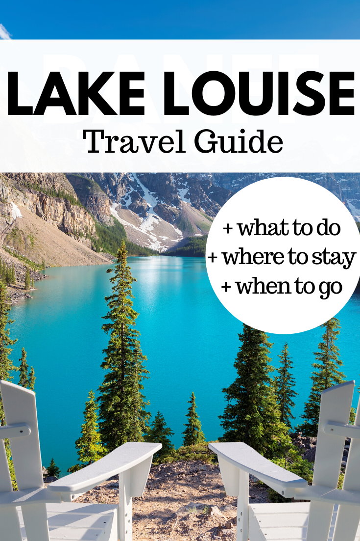 Lake Louise / Banff Travel Guide