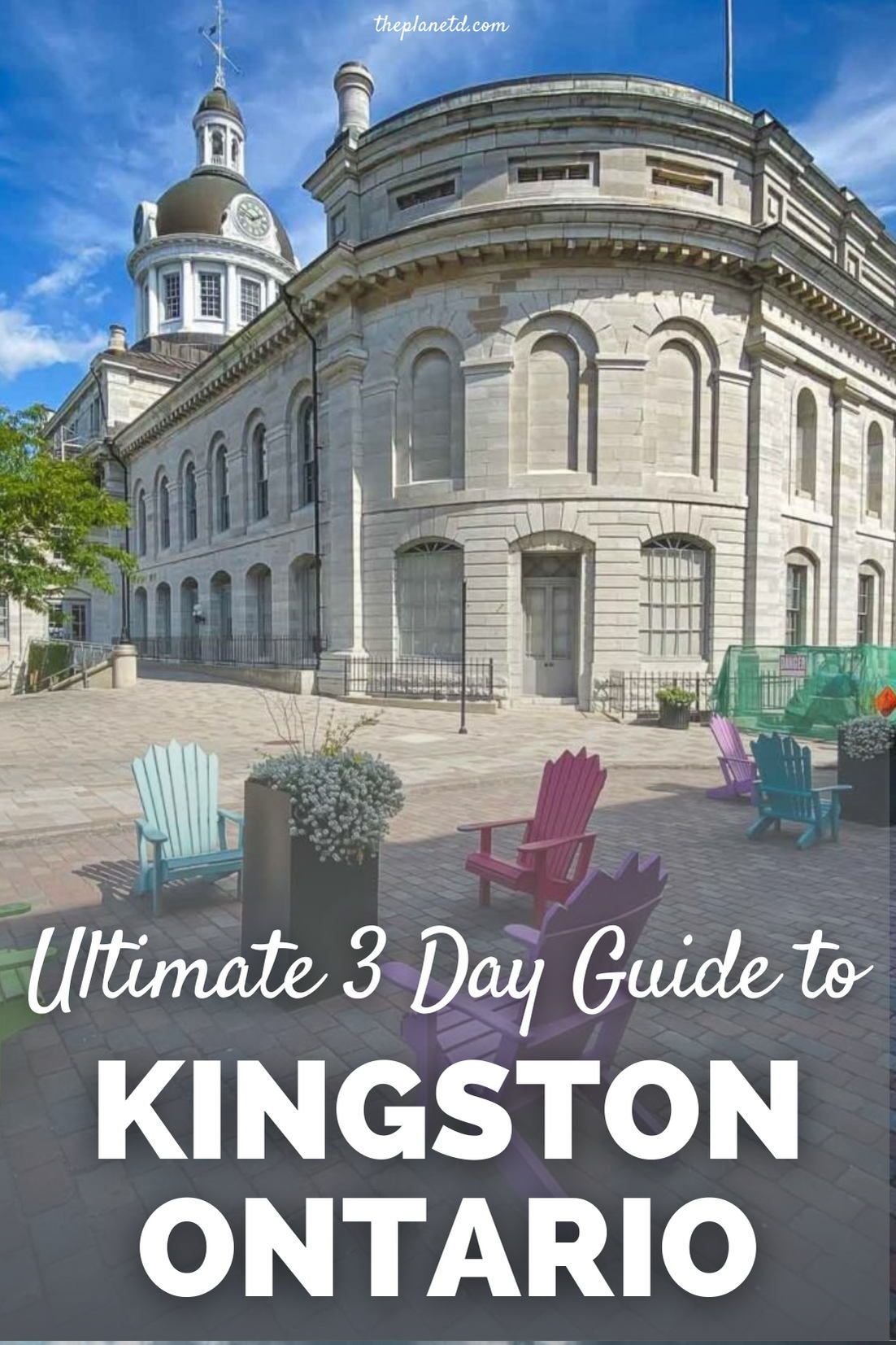 The Ultimate Kingston Ontario Getaway - Canada Travel Inspiration and Tips