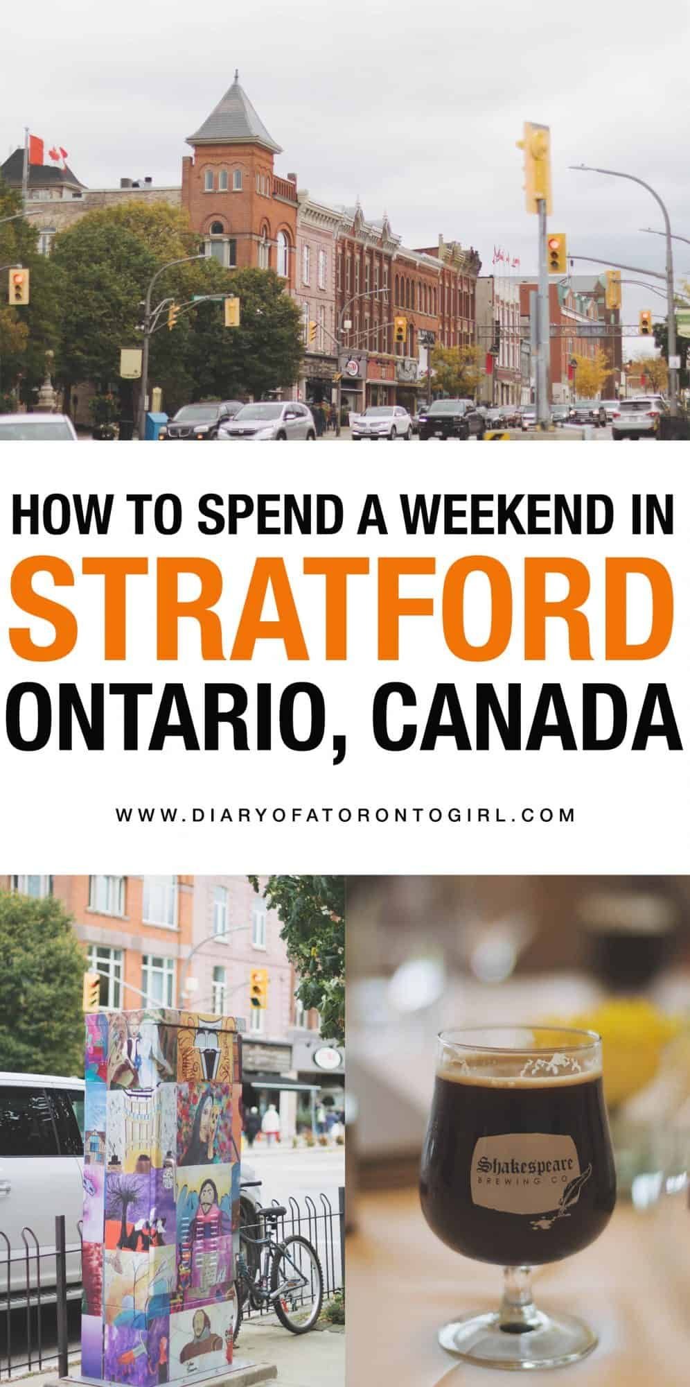 Weekend in Stratford: What to Do, Where to Eat, & Where to Stay