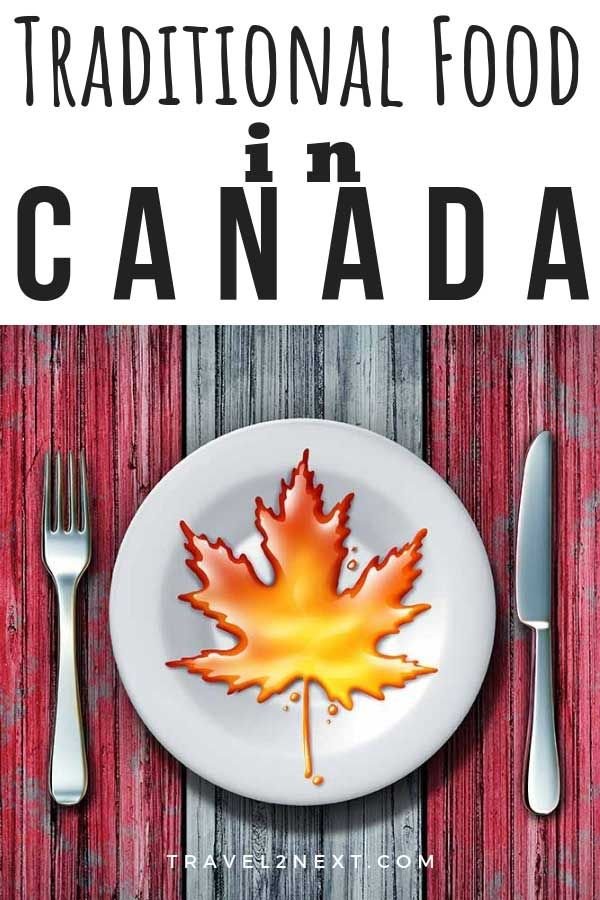 21 Traditional Canadian Foods