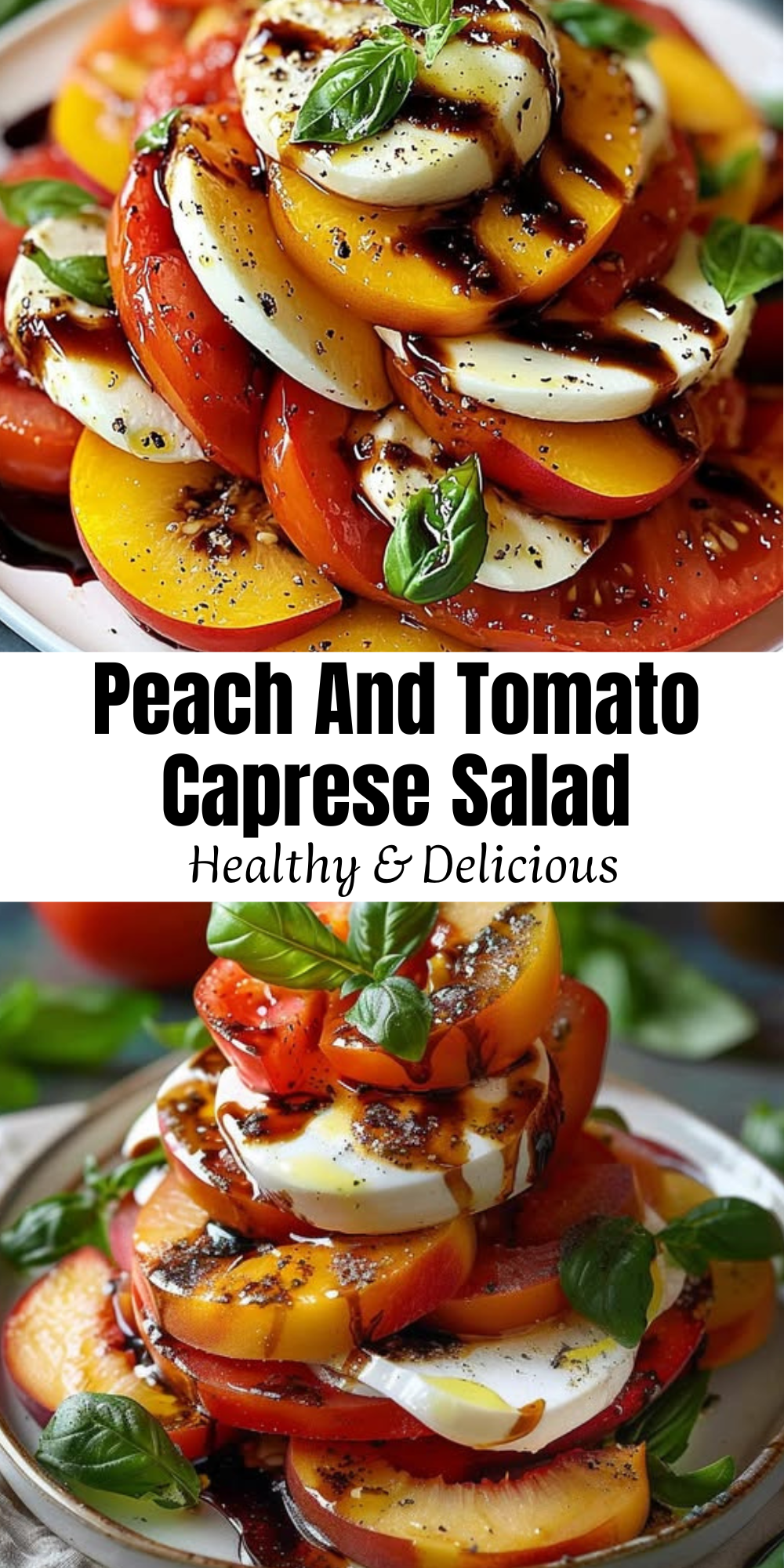 Peach and Tomato Caprese Salad