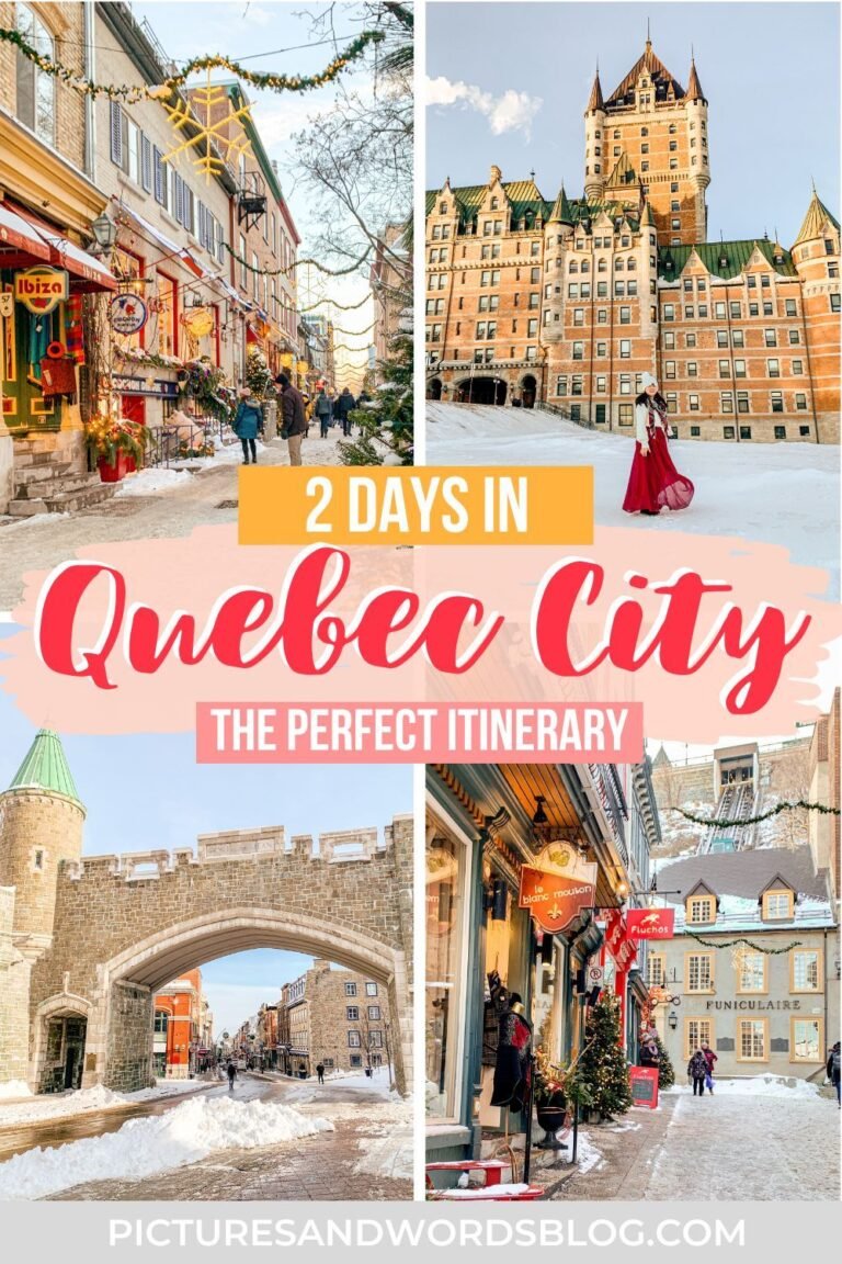 The Perfect 2 Days in Quebec City Itinerary - Pictures & Words