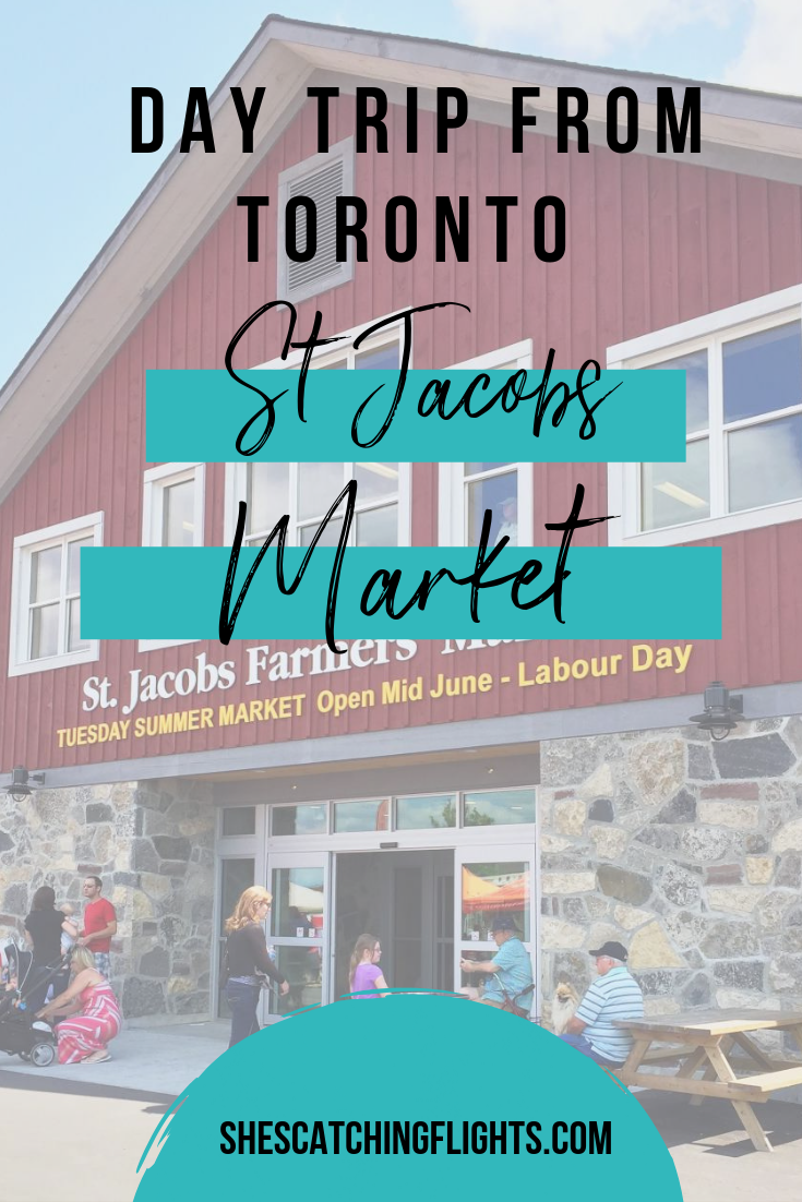 Visiting St Jacobs Farmers Market in Ontario Canada