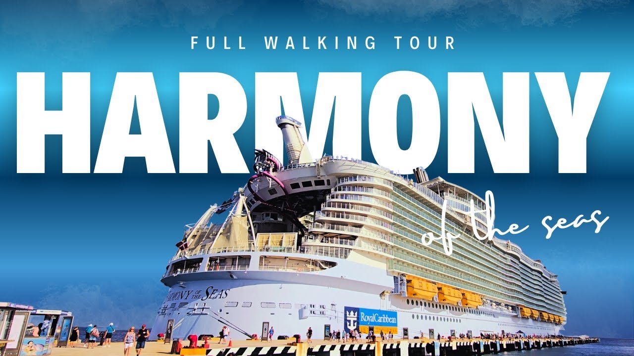 Harmony of the Seas Deck by Deck Full Walkthrough 2025