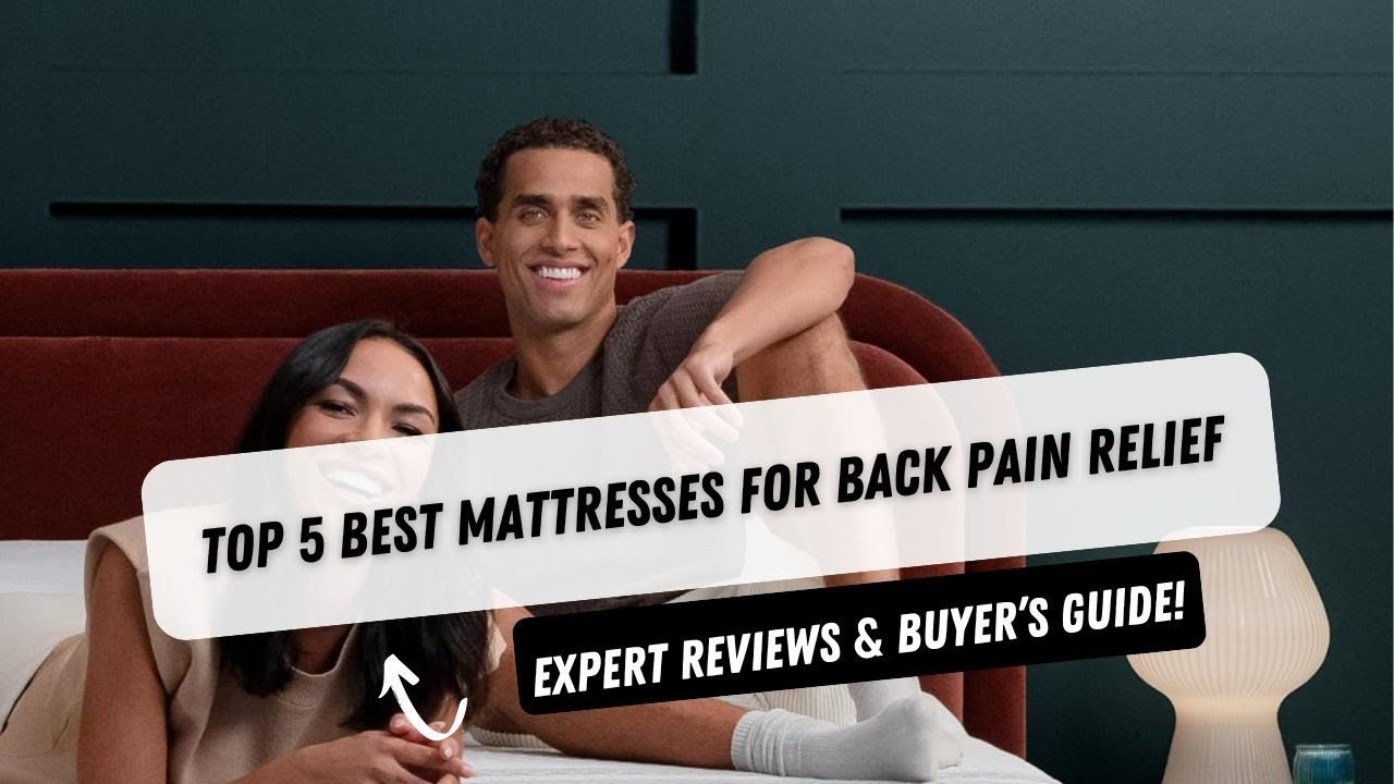 Best Mattresses for Back Pain