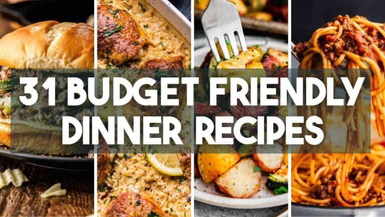 31 Budget Friendly Dinner Recipes