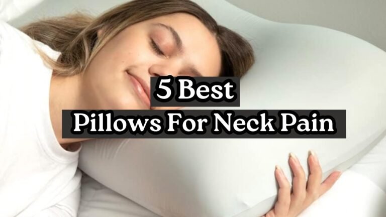 Best Pillows for Neck Pain